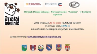 DZIAŁAJ LOKALNIE - zapraszamy do składania wniosków!
