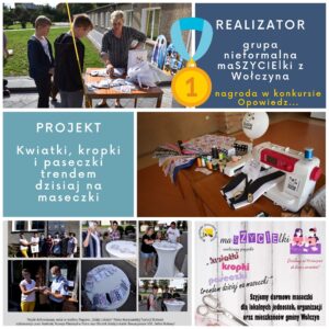 Zdjęcia z&nbsp;realizacji projektu "Kwiatki, kropki i&nbsp;paseczki trendem dzisiaj na&nbsp;maseczki" - nagrodzonego w&nbsp;konkursie Opowiedz...