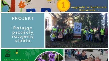 Zdjęcia z realizacji projektu "Ratując pszczoły ratujemy siebie" - nagrodzonego w konkursie Opowiedz...