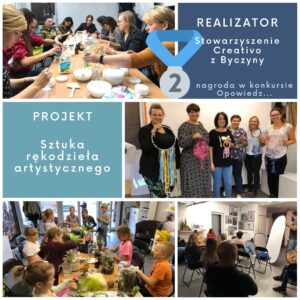 4 Zdjęcia z realizacji projektu "Sztuka rękodzieła artystycznego" - nagrodzonego w konkursie Opowiedz...